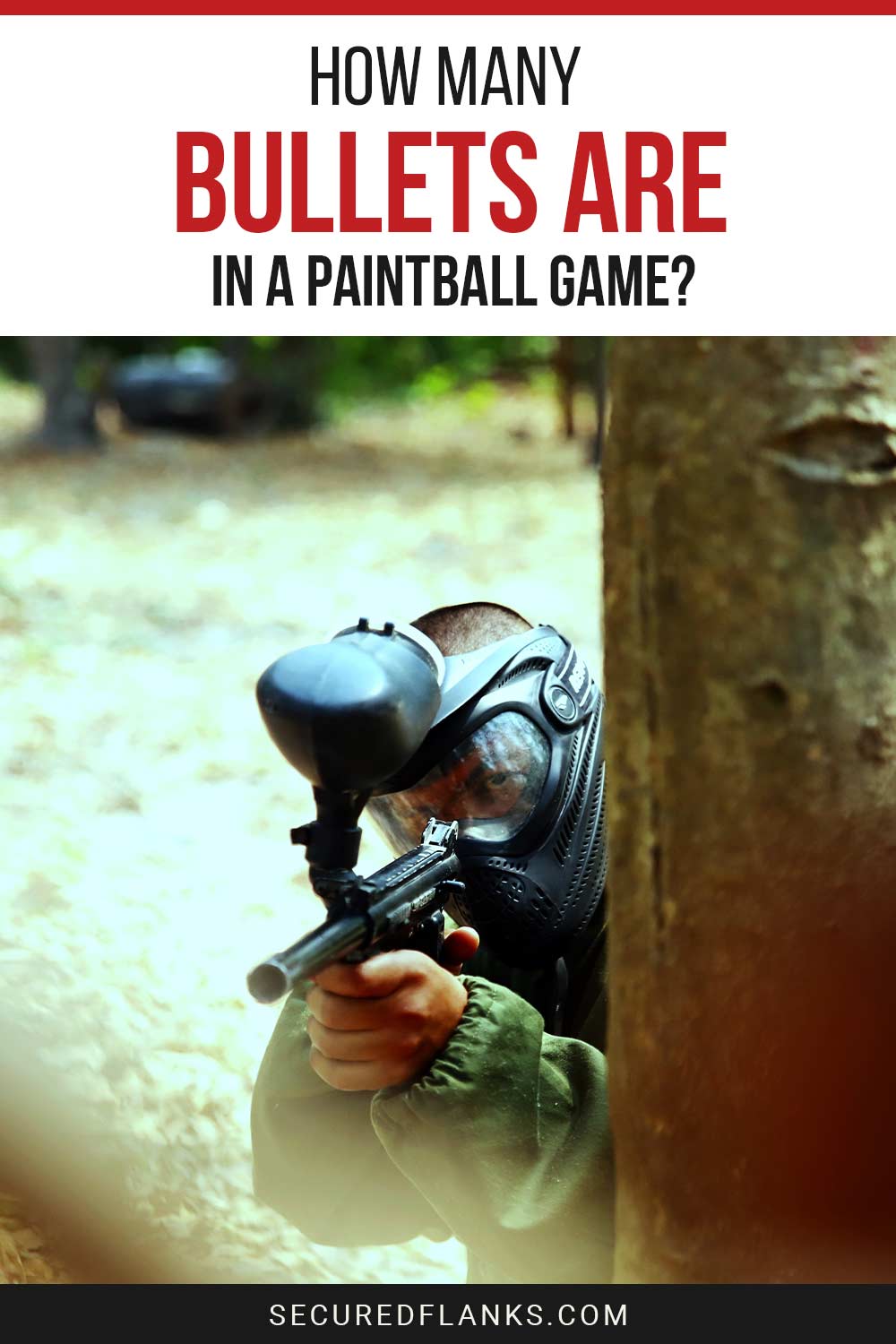 Man peaking with a paintball gun in hand - How Many Bullets Are In A Paintball Game?