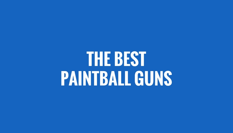 Best Paintaball Guns