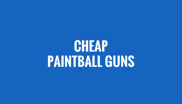 Cheap Paintball Guns