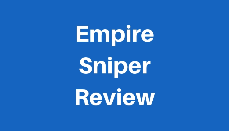 Empire Sniper Review written in white letters on a blue background